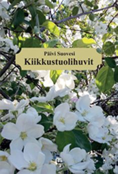 Valokuva kirjasta Päivi Suovesi Kiikkustuolihuvit, kuuluu tuoteryhmään Runot.
