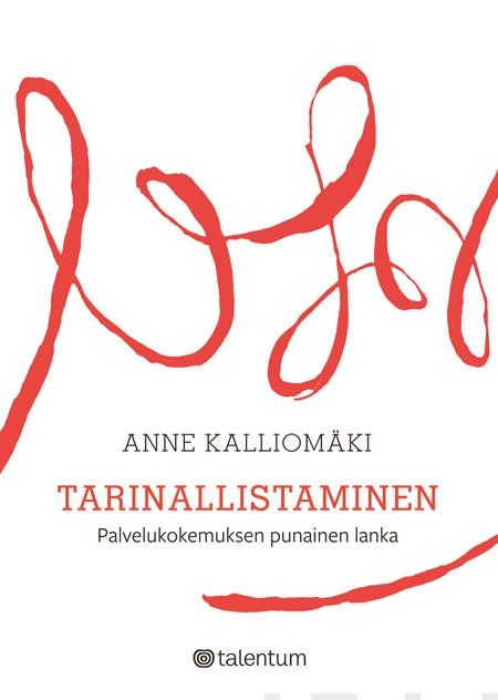 Valokuva kirjasta Anne Kalliomäki Tarinallistaminen, kuuluu tuoteryhmään E-kirjat tieto.
