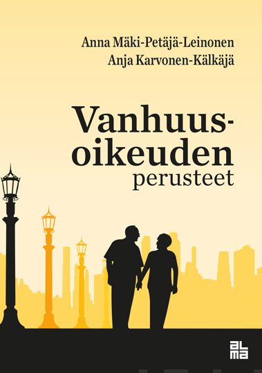 Valokuva kirjasta Anna Mäki-Petäjä-Leinonen / Anja Karvonen-Kälkäjä Vanhuusoikeuden perusteet, kuuluu tuoteryhmään Talous yhteiskunta.