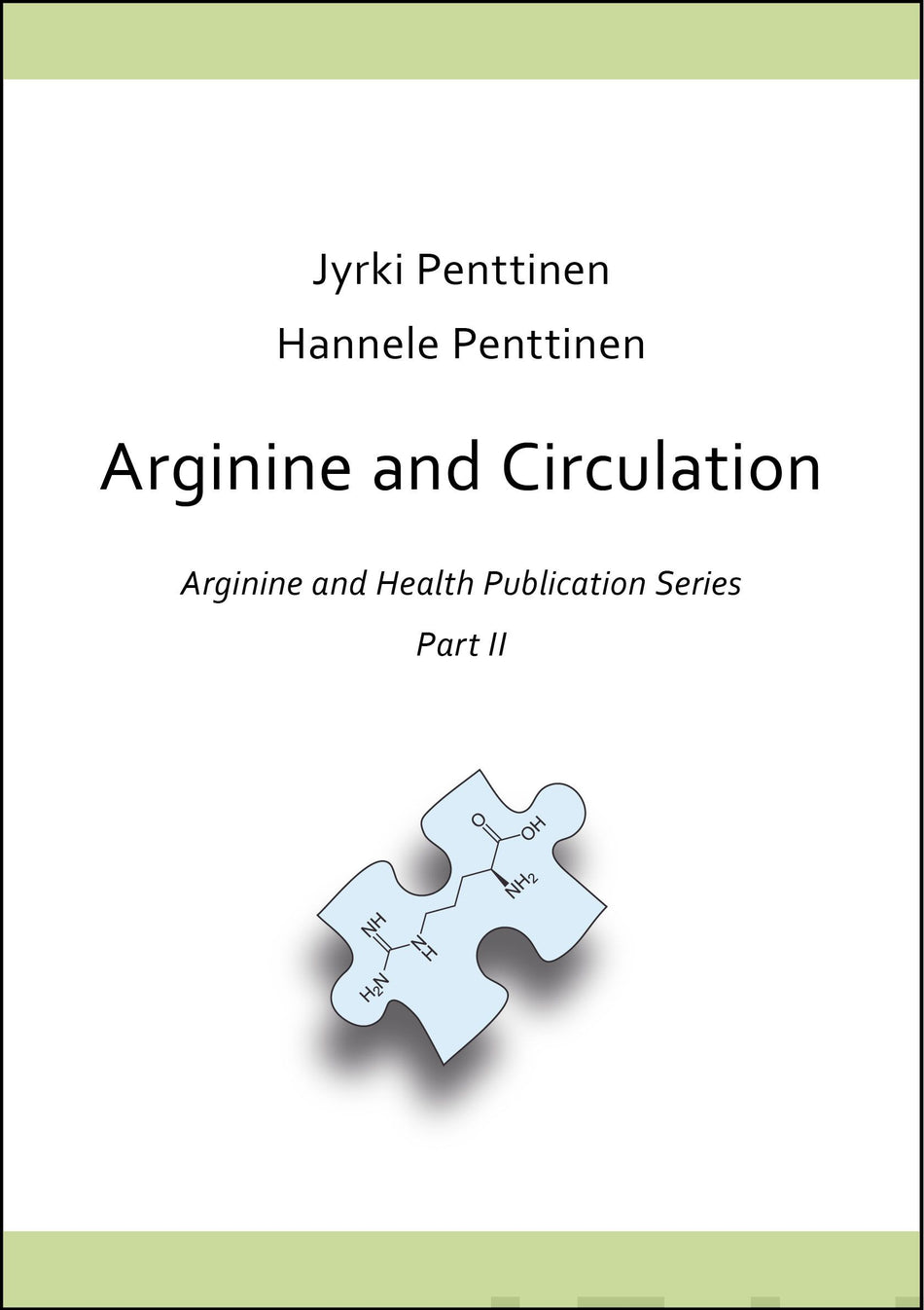 Valokuva kirjasta Jyrki Penttinen / Hannele Penttinen Arginine and Circulation, kuuluu tuoteryhmään Terveys kasvatus.