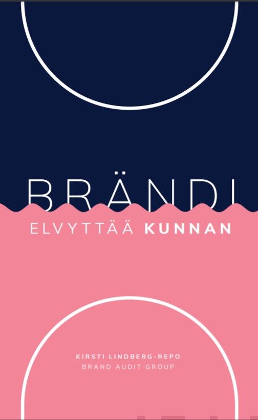 Valokuva kirjasta Kirsti Henkilö Lindberg-Repo / Kirsti Lindberg-Repo Brändi elvyttää kunnan, kuuluu tuoteryhmään Talous yhteiskunta.