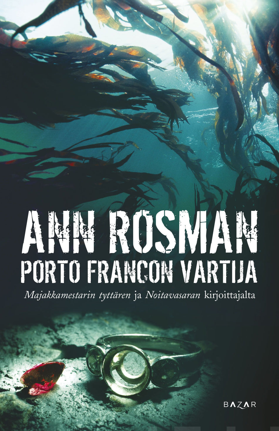 Valokuva kirjasta Ann Rosman Porto Francon vartija, kuuluu tuoteryhmään E-kirjat kauno.