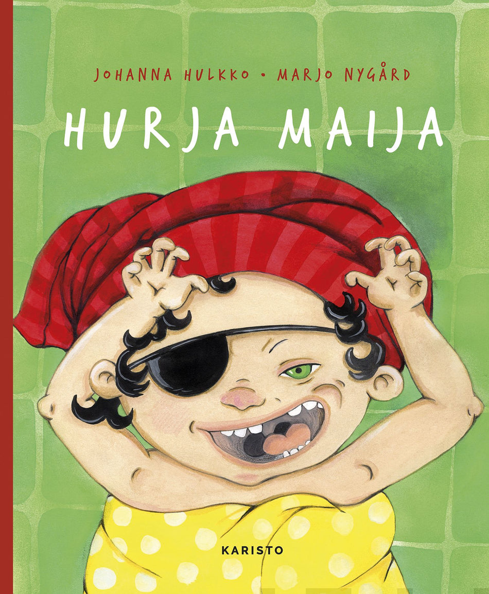 Valokuva kirjasta Johanna Hulkko Hurja Maija, kuuluu tuoteryhmään Lasten kuvakirjat.