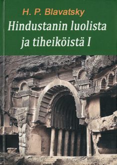 Valokuva kirjasta H.P. Blavatsky Hindustanin luolista ja tiheiköistä 1, kuuluu tuoteryhmään Uskonto raamatut.