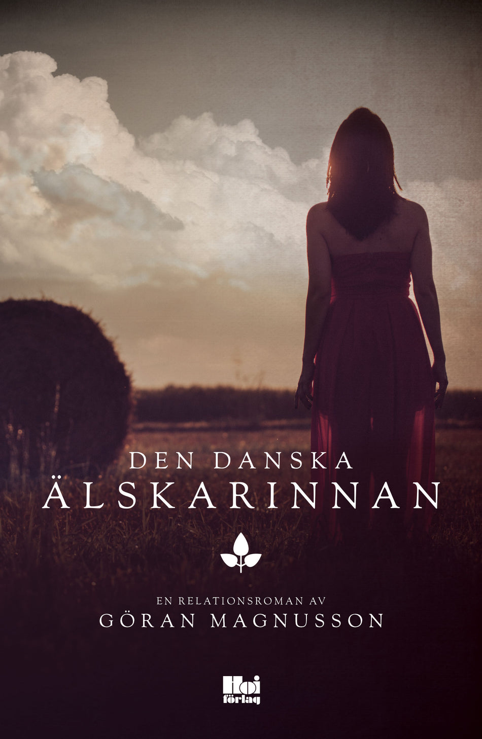 Valokuva kirjasta Göran Magnusson Den danska älskarinnan, kuuluu tuoteryhmään Ruots kaunokirjat.