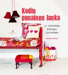 Valokuva kirjasta Melanie Porter Kodin punainen lanka, kuuluu tuoteryhmään Urheilu harrasteet.