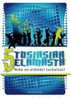 Valokuva kirjasta David Sterling 5 tosiasiaa elämästä, kuuluu tuoteryhmään Uskonto raamatut.