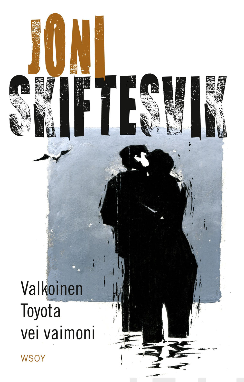 Valokuva kirjasta Joni Skiftesvik Valkoinen Toyota vei vaimoni, kuuluu tuoteryhmään Muut kaunokirjat.
