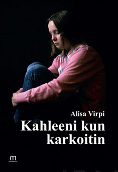 Valokuva kirjasta Alisa Virpi Kahleeni kun karkoitin, kuuluu tuoteryhmään Runot.