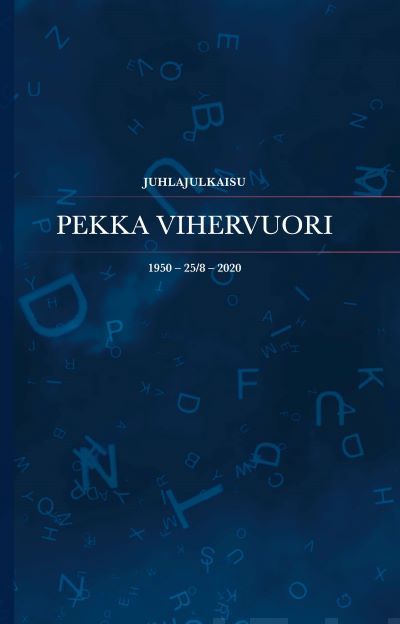 Valokuva kirjasta  Juhlajulkaisu Pekka Vihervuori 1950 – 25/8 – 2020, kuuluu tuoteryhmään Talous yhteiskunta.