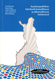 Valokuva kirjasta  Koulutuspolitiikan käytännöt kansallisessa ja ylikansallisessa kehyksessä, kuuluu tuoteryhmään Terveys kasvatus.