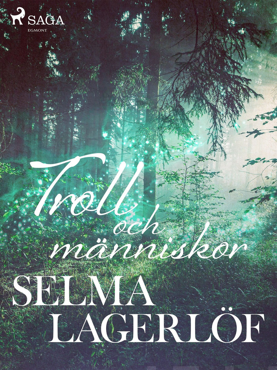Valokuva kirjasta Selma Lagerlöf Troll och människor, kuuluu tuoteryhmään E-kirjat kauno.