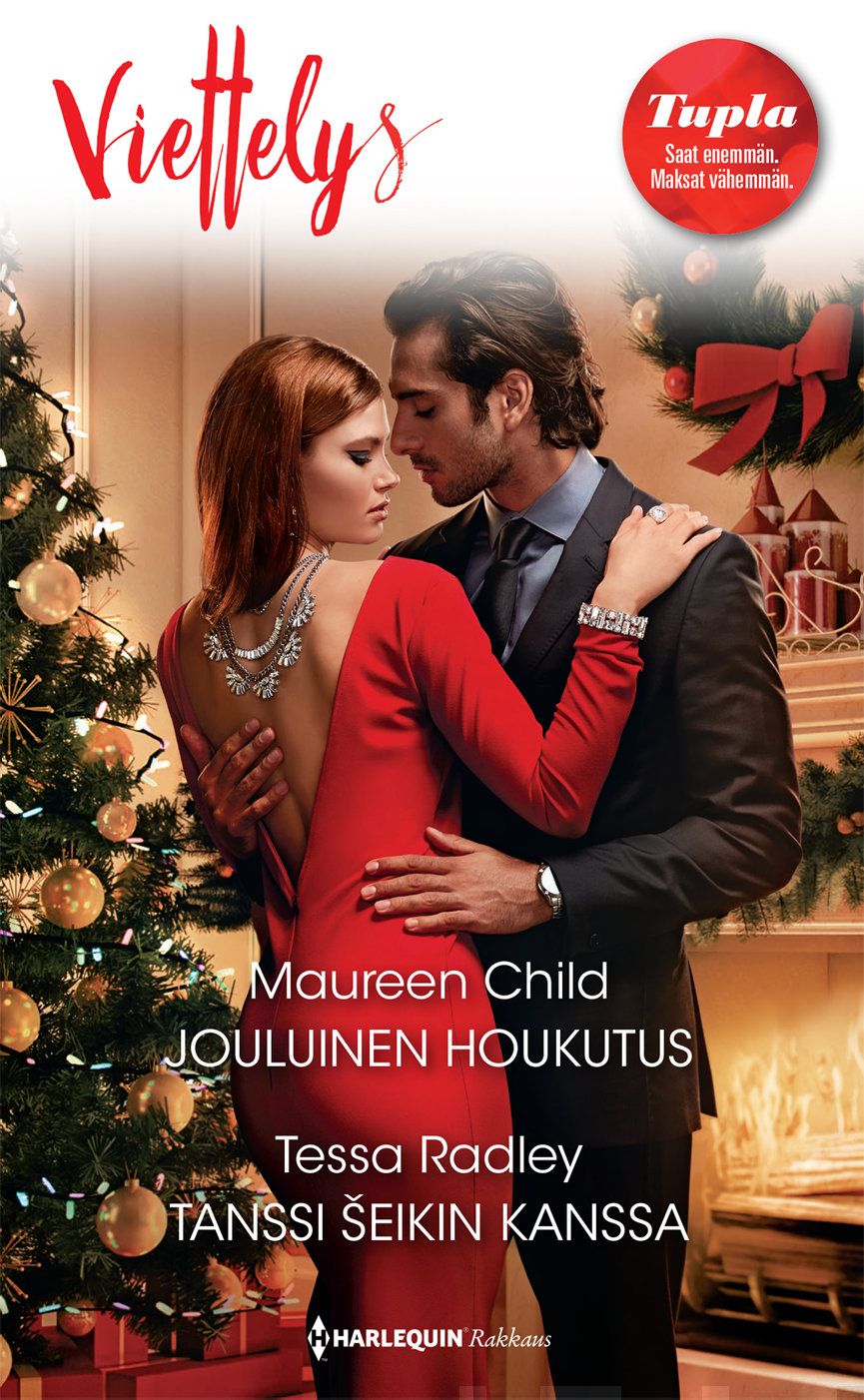 Valokuva kirjasta Maureen Child / Tessa Radley Jouluinen houkutus / Tanssi šeikin kanssa, kuuluu tuoteryhmään Kotimaiset pokkarit.