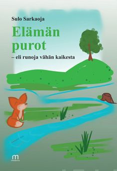 Valokuva kirjasta Sulo Sarkaoja Elämän purot - eli runoja vähän kaikesta, kuuluu tuoteryhmään Runot.