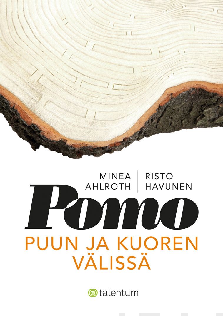 Valokuva kirjasta Minea Ahlroth / Risto Havunen Pomo puun ja kuoren välissä, kuuluu tuoteryhmään E-kirjat tieto.