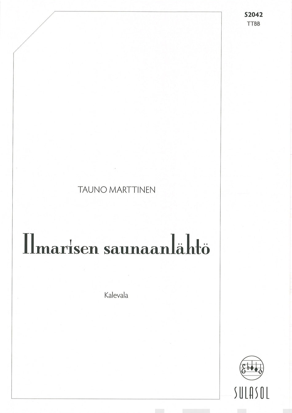 Valokuva kirjasta  Ilmarisen saunaanlähtö, kuuluu tuoteryhmään Musiikki.