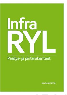 Valokuva kirjasta  InfraRYL Infrarakentamisen yleiset laatuvaatimukset, kuuluu tuoteryhmään Urheilu harrasteet.