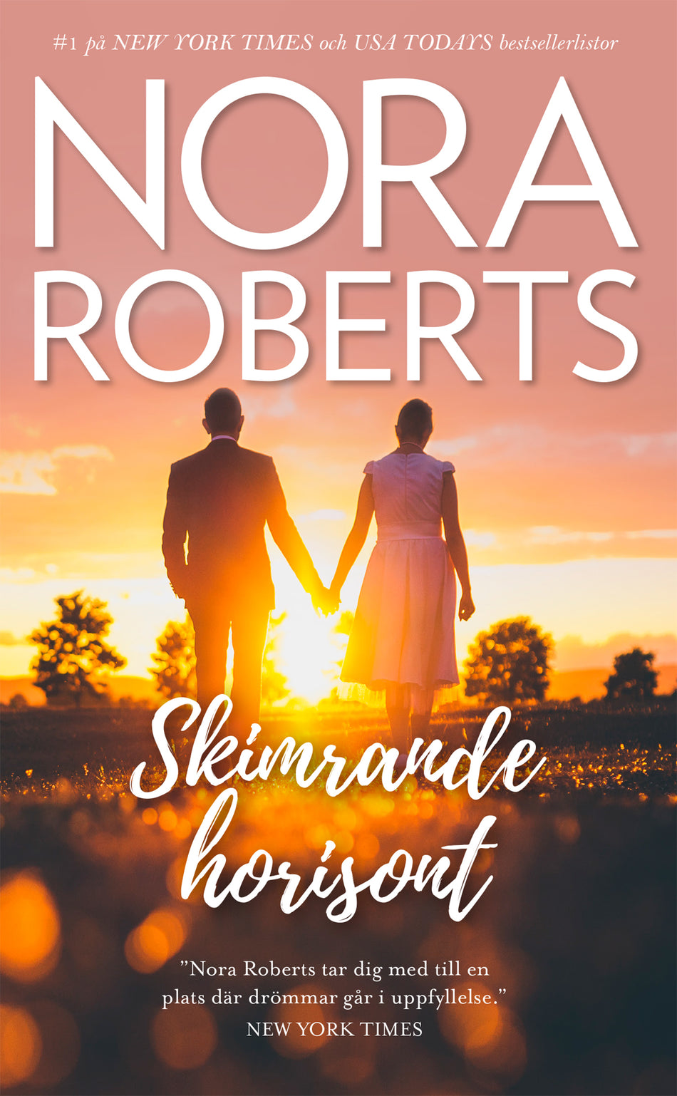 Valokuva kirjasta Nora Roberts Skimrande horisont, kuuluu tuoteryhmään Ruots kaunokirjat.