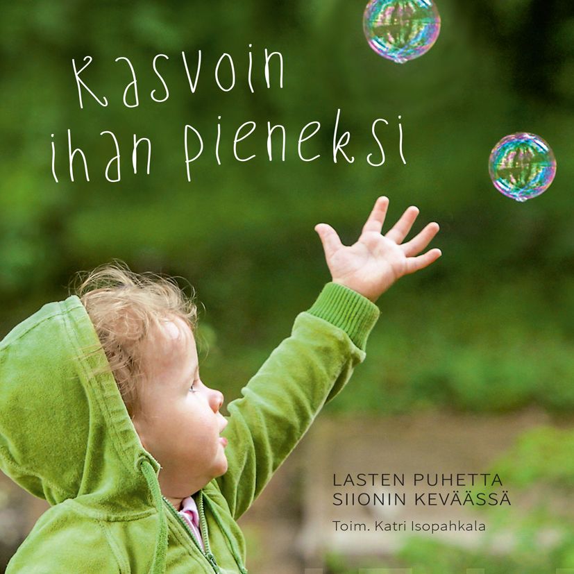Valokuva kirjasta  Kasvoin ihan pieneksi, kuuluu tuoteryhmään Muut kaunokirjat.
