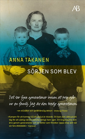 Valokuva kirjasta Anna Takanen Sörjen som blev, kuuluu tuoteryhmään Ruots kaunokirjat.