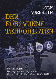 Valokuva kirjasta Wolf Auenhein Den försvunne terroristen, kuuluu tuoteryhmään Historia.