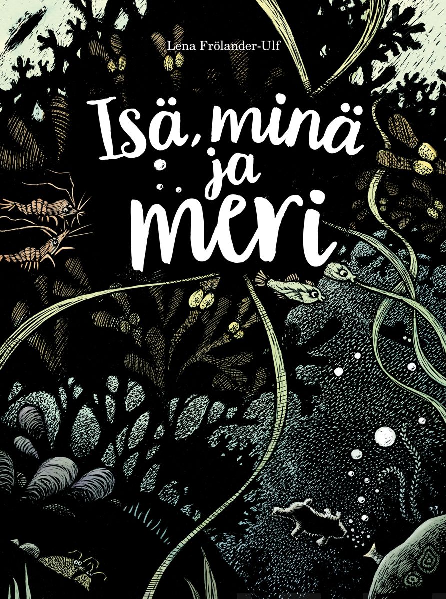 Valokuva kirjasta Lena Frölander-Ulf Isä, minä ja meri, kuuluu tuoteryhmään Lasten kuvakirjat.