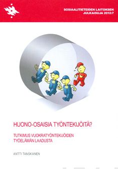Valokuva kirjasta Antti Tanskanen Huono-osaisia työntekijöitä?, kuuluu tuoteryhmään Talous yhteiskunta.