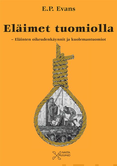 Valokuva kirjasta E. P. Evans Eläimet tuomiolla, kuuluu tuoteryhmään Historia.