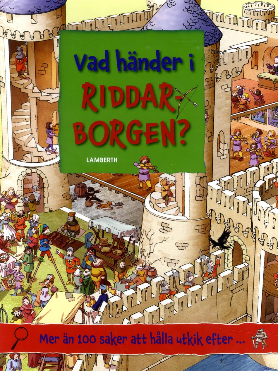 Valokuva kirjasta Lena Lamberth Vad händer i riddarborgen?, kuuluu tuoteryhmään Ruots lapset nuoret ja sarjakuvat.