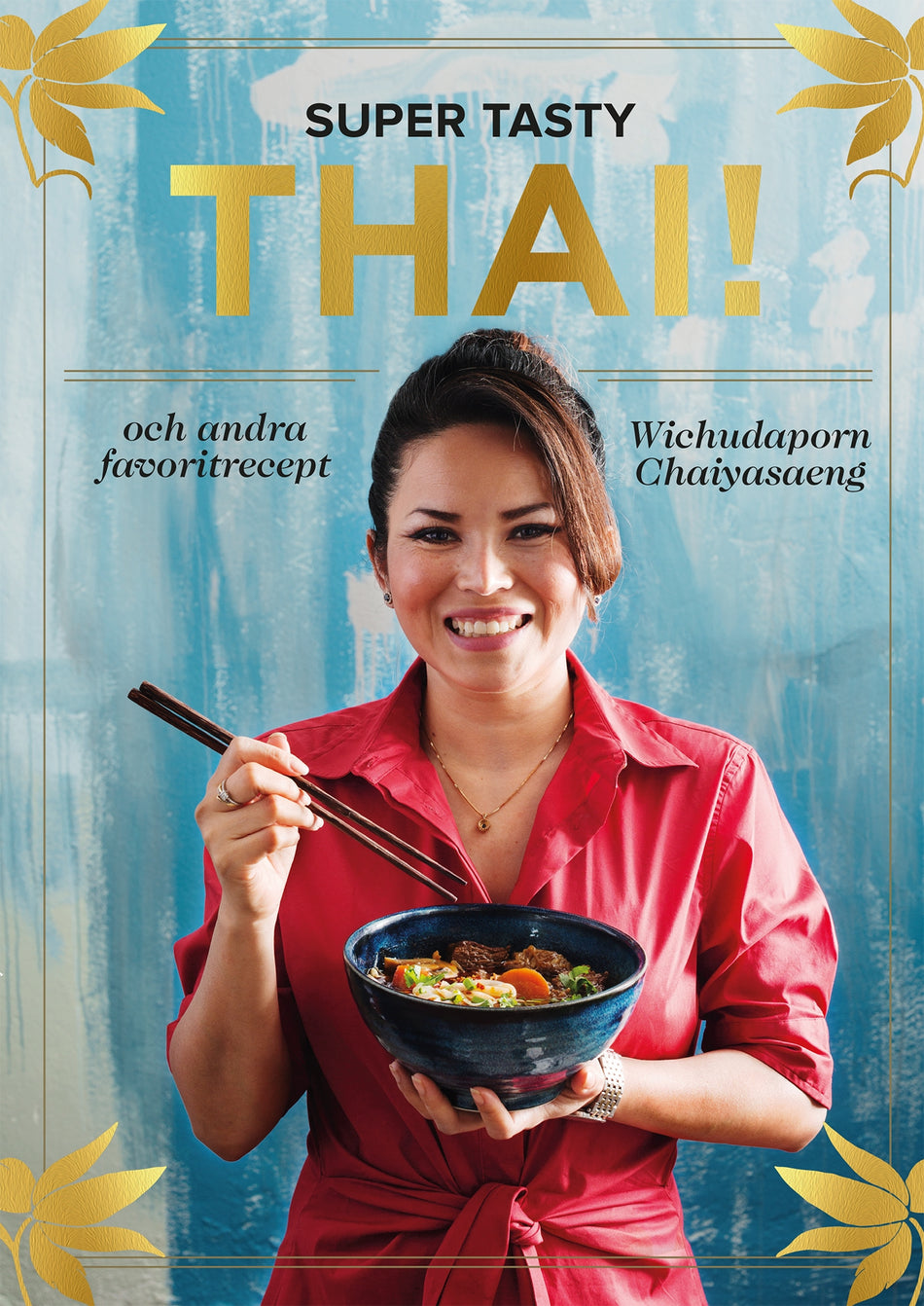 Valokuva kirjasta Wichudaporn Chaiyasaeng Super tasty thai! : och andra favoritrecept, kuuluu tuoteryhmään Ruots harrasteet taide.