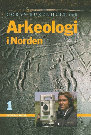 Valokuva kirjasta Göran Burenhult Arkeologi i Norden 1, kuuluu tuoteryhmään Ruots muu tieto.