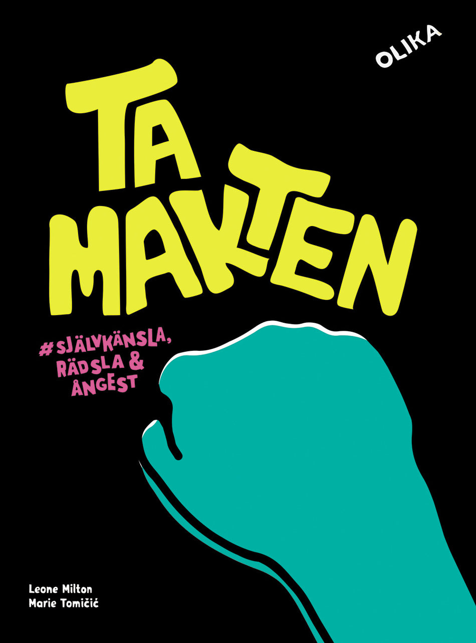 Valokuva kirjasta Marie Tomicic / Leone Milton Ta makten # självkänsla, rädsla &amp; ångest, kuuluu tuoteryhmään Ruots lapset nuoret ja sarjakuvat.