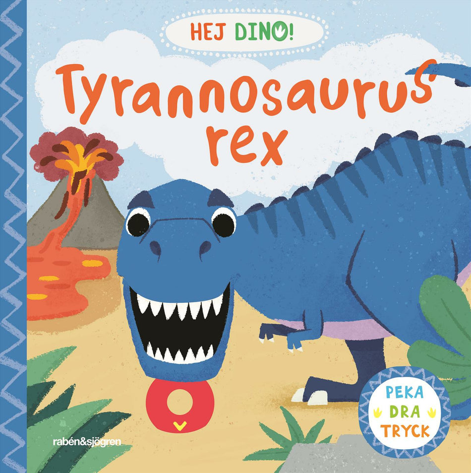 Valokuva kirjasta  Hej dino! Tyrannosaurus rex, kuuluu tuoteryhmään Ruots lapset nuoret ja sarjakuvat.