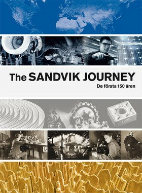 Valokuva kirjasta Ronald Fagerfjäll Sandvik Journey : de första 150 åren, The, kuuluu tuoteryhmään Ruots muu tieto.
