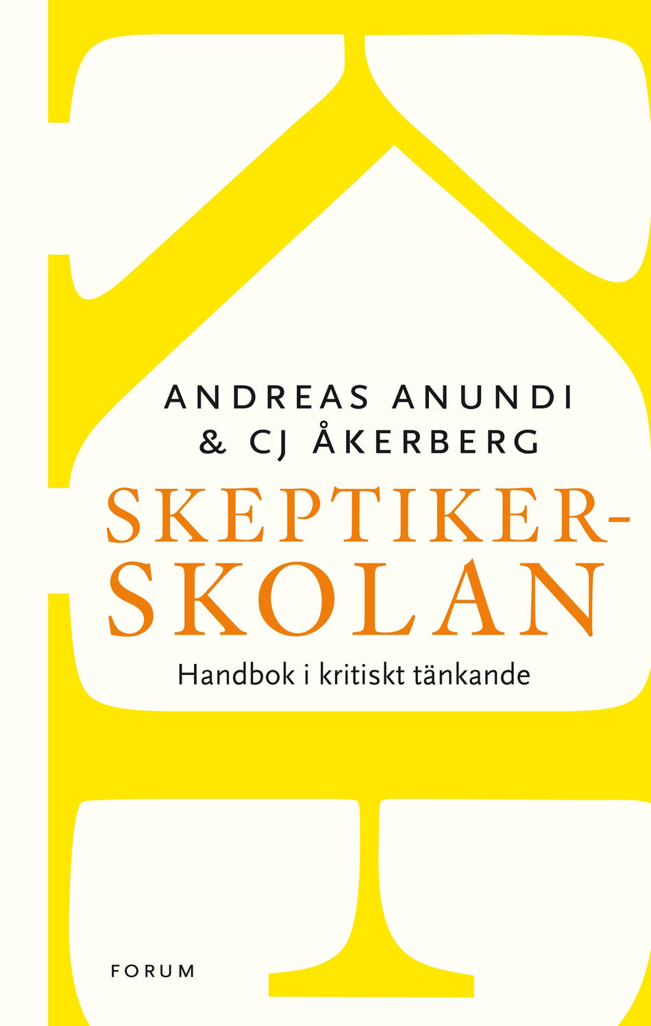 Valokuva kirjasta Andreas Anundi / CJ Åkerberg Skeptikerskolan : handbok i kritiskt tänkande, kuuluu tuoteryhmään Ruots muu tieto.