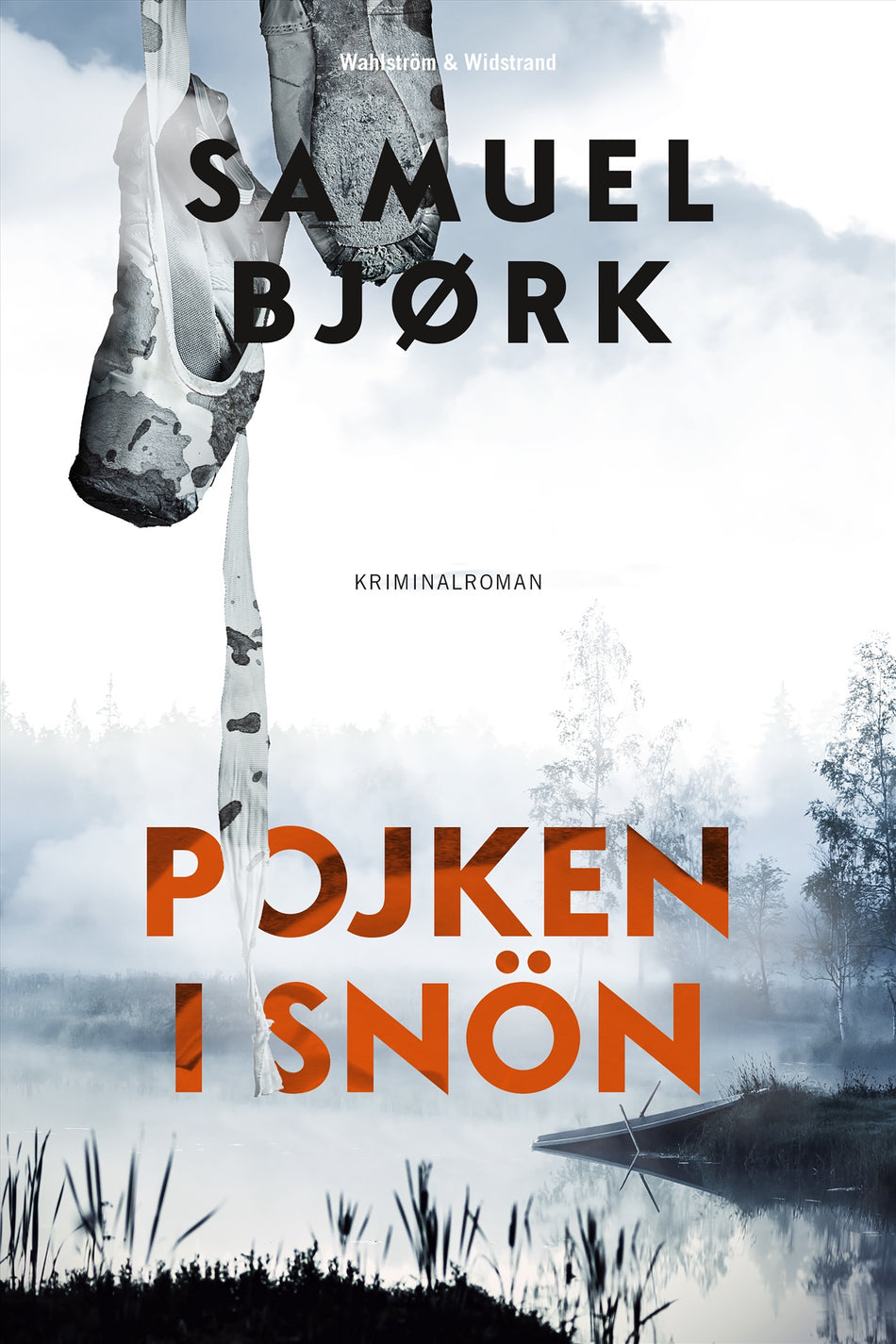 Valokuva kirjasta Samuel Bjørk Pojken i snön, kuuluu tuoteryhmään Ruots kaunokirjat.