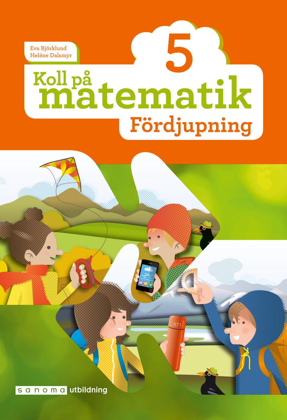 Valokuva kirjasta Eva Björklund / Heléne Dalsmyr Koll på matematik 5 Fördjupning, kuuluu tuoteryhmään Ruots lapset nuoret ja sarjakuvat.