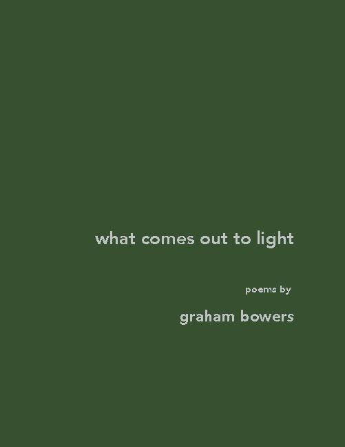 Valokuva kirjasta Graham Bowers What comes out to light, kuuluu tuoteryhmään Ruots muu tieto.