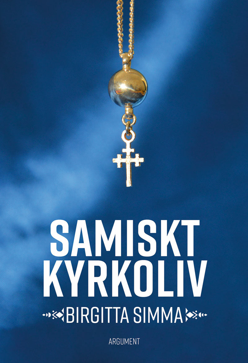 Valokuva kirjasta Birgitta Simma Samiskt kyrkoliv, kuuluu tuoteryhmään Ruots muu tieto.