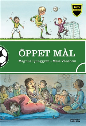 Valokuva kirjasta Magnus Ljunggren Öppet mål, kuuluu tuoteryhmään Ruots lapset nuoret ja sarjakuvat.
