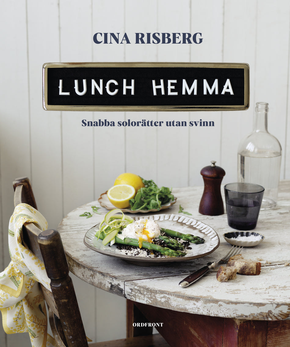 Valokuva kirjasta Cina Risberg Lunch hemma : Snabba solorätter utan svinn, kuuluu tuoteryhmään Ruots harrasteet taide.