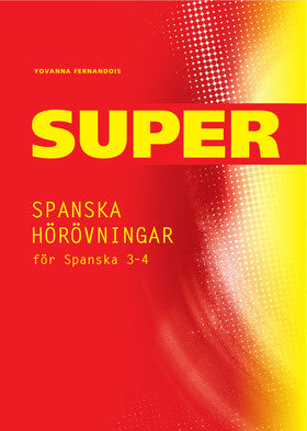 Valokuva kirjasta Yovanna Fernandois Super Spanska hörövningar 3-4 Kopieringsunderlag, kuuluu tuoteryhmään Ruots lapset nuoret ja sarjakuvat.