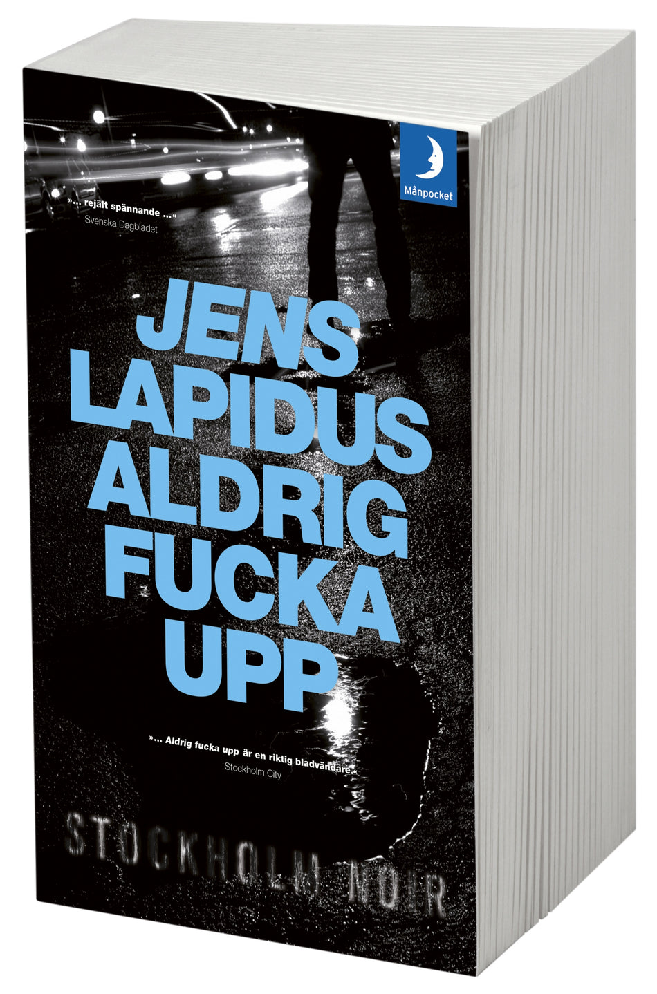 Valokuva kirjasta Jens Lapidus Aldrig fucka upp, kuuluu tuoteryhmään Ruots kaunokirjat.