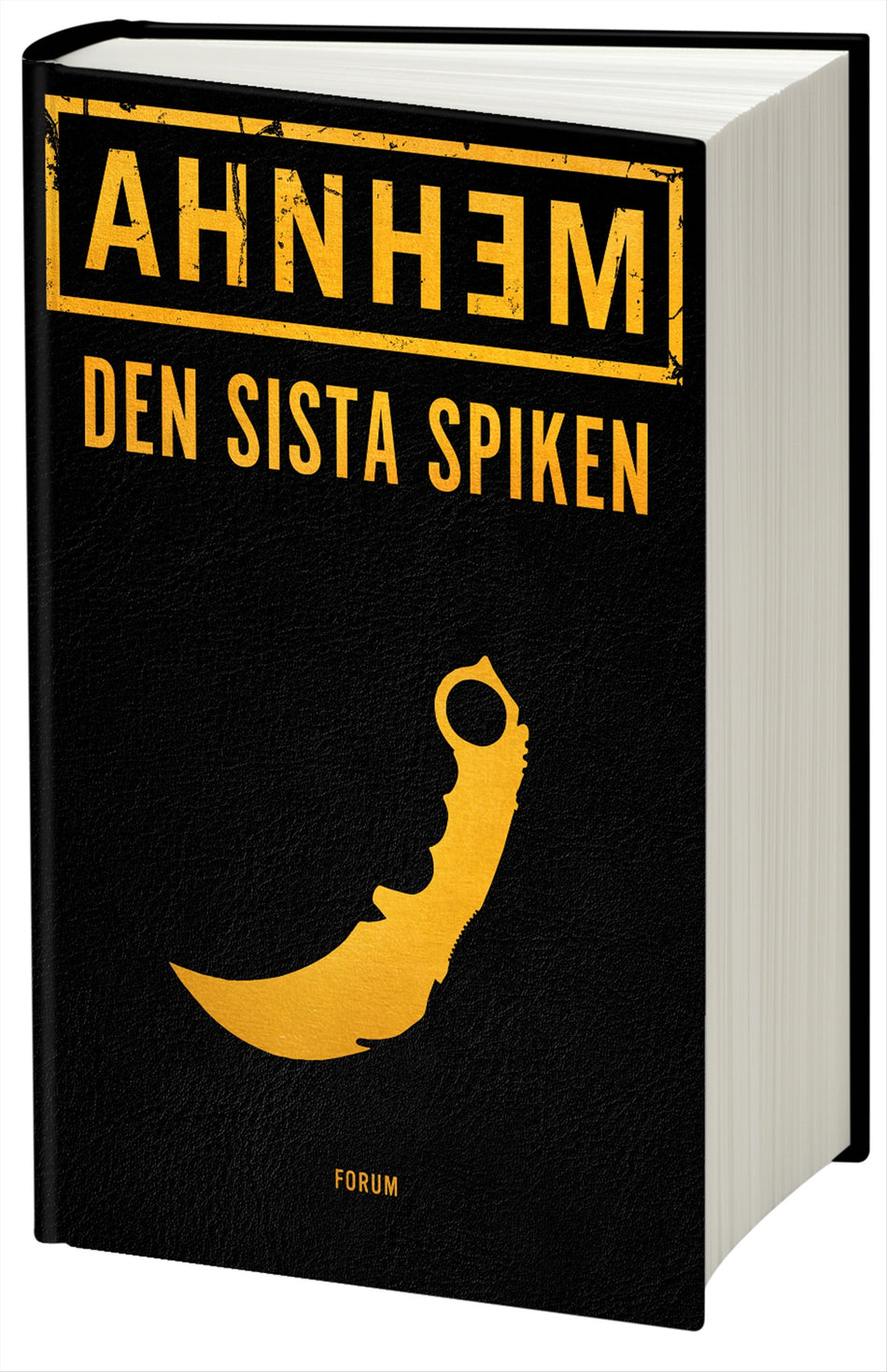 Valokuva kirjasta Stefan Ahnhem Den sista spiken, kuuluu tuoteryhmään Ruots kaunokirjat.