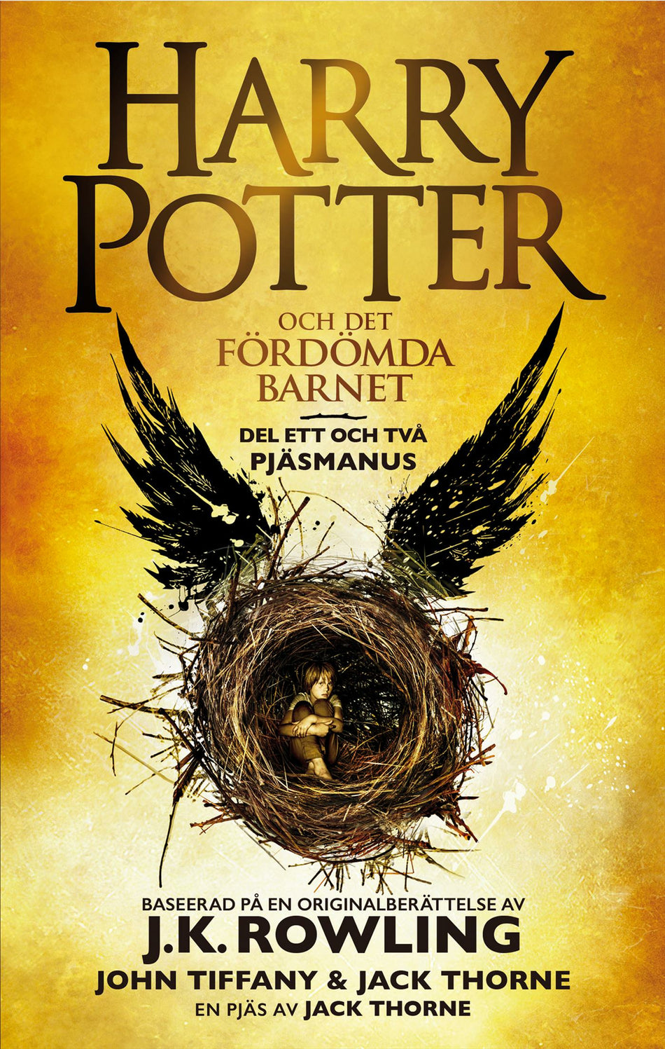 Valokuva kirjasta J. K. Rowling Harry Potter och det fördömda barnet. Del ett och två, kuuluu tuoteryhmään Ruots lapset nuoret ja sarjakuvat.